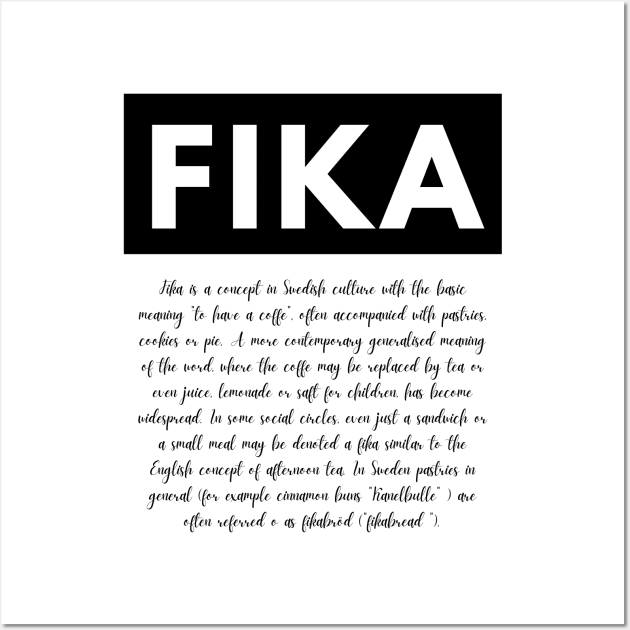 Swedish Fika definition of a coffee break Wall Art by 66LatitudeNorth